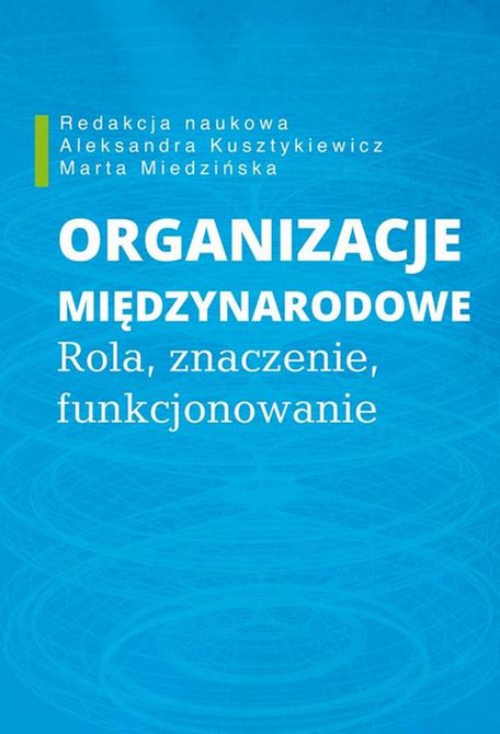 ebooki: Organizacje międzynarodowe: Rola znaczenie funkcjonowanie &ndash; ebook