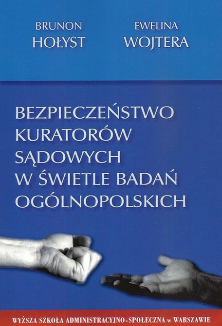 ebooki: Bezpieczeństwo kurator&oacute;w sądowych w świetle badań og&oacute;lnopolskich &ndash; ebook