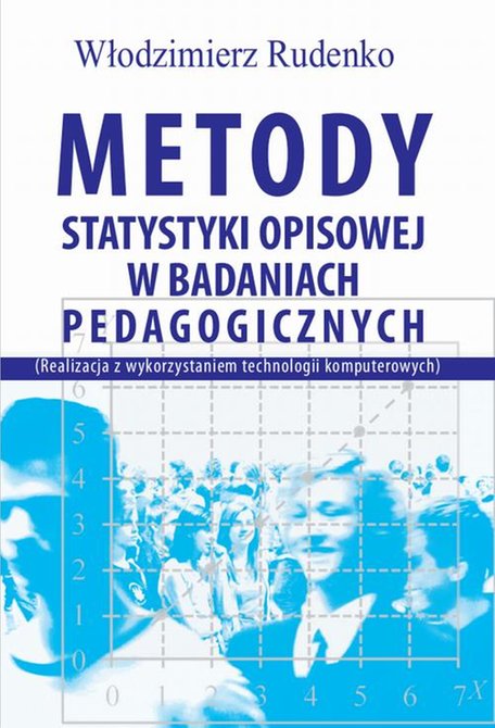 ebooki: Metody statystyki opisowej w badaniach pedagogicznych (Realizacja z wykorzystaniem technologii komputerowych) &ndash; ebook