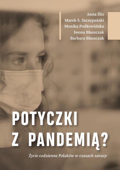 ebooki: Potyczki z pandemią? Życie codzienne Polak&oacute;w w czasach zarazy &ndash; ebook