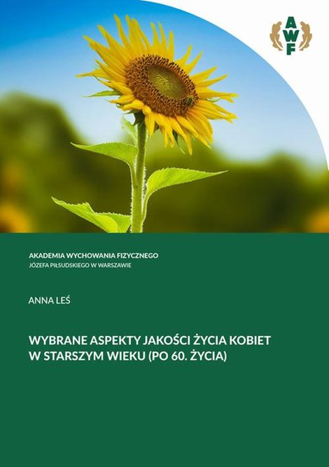 ebooki: WYBRANE ASPEKTY JAKOŚCI ŻYCIA KOBIET W STARSZYM WIEKU (PO 60. ROKU ŻYCIA) &ndash; ebook