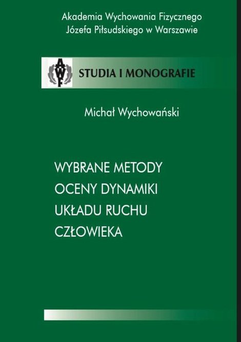 ebooki: Wybrane metody oceny dynamiki układu ruchu człowieka &ndash; ebook