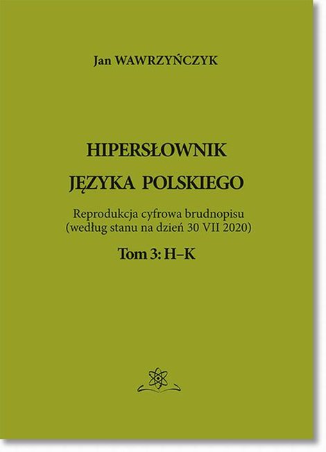 ebooki: Hipersłownik języka Polskiego Tom 3: H-K &ndash; ebook