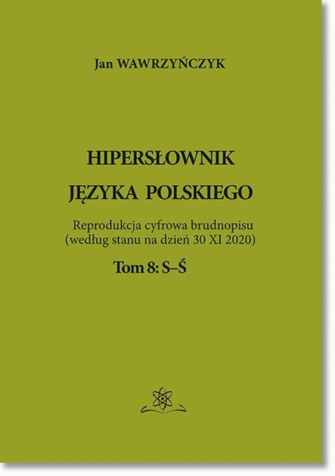 ebooki: Hipersłownik języka Polskiego Tom 8: S-Ś &ndash; ebook