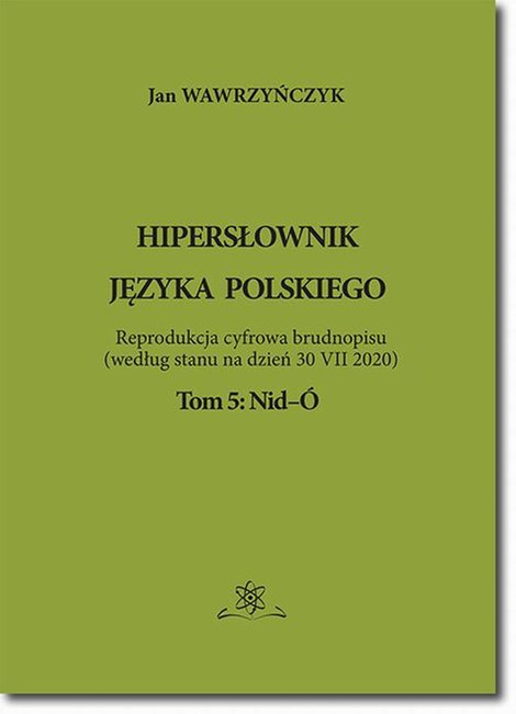 ebooki: Hipersłownik języka Polskiego Tom 5: Nid-&Oacute; &ndash; ebook