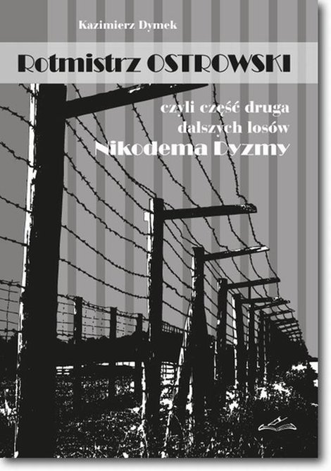 ebooki: Rotmistrz Ostrowski czyli część druga dalszych los&oacute;w Nikodema Dyzmy: czyli część druga dalszych los&oacute;w Nikodema Dyzmy &ndash; ebook