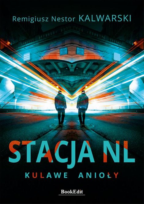 ebooki: Stacja NL. Kulawe anioły &ndash; ebook