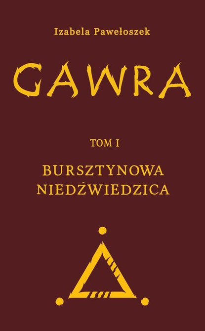 ebooki: Gawra. Tom 1. Bursztynowa Niedźwiedzica &ndash; ebook