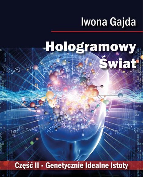 ebooki: Hologramowy Świat. Genetycznie Idealne Istoty &ndash; ebook