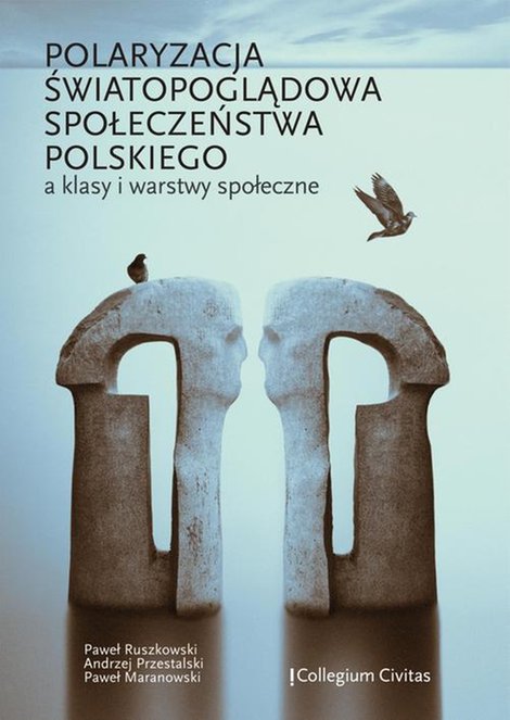 ebooki: Polaryzacja światopoglądowa społeczeństwa polskiego a klasy i warstwy społeczne &ndash; ebook