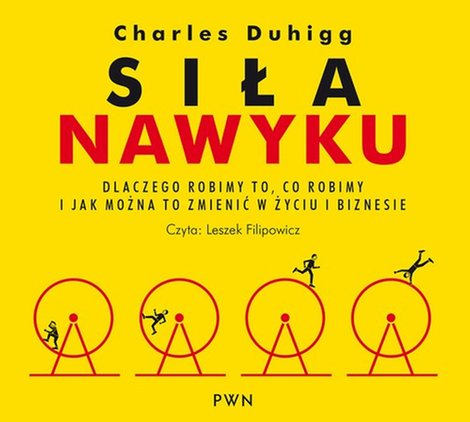 audiobooki: Siła nawyku: Dlaczego robimy to, co robimy i jak można to zmienić w życiu i biznesie &ndash; audiobook
