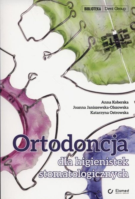 ebooki: Ortodoncja dla higienistek stomatologicznych &ndash; ebook