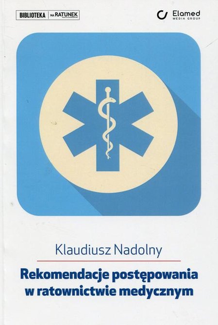 ebooki: Rekomendacje postępowania w ratownictwie medycznym &ndash; ebook