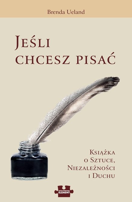 ebooki: Jeśli chcesz pisać Książka o sztuce, Niezależności i Duchu &ndash; ebook