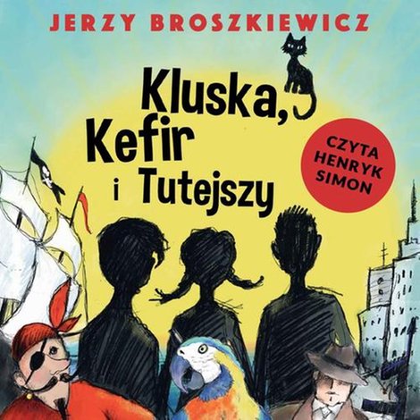 audiobooki: Kluska, Kefir i Tutejszy &ndash; audiobook
