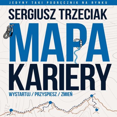 audiobooki: Mapa Kariery - Wystartuj / Przyspiesz / Zmień &ndash; audiobook