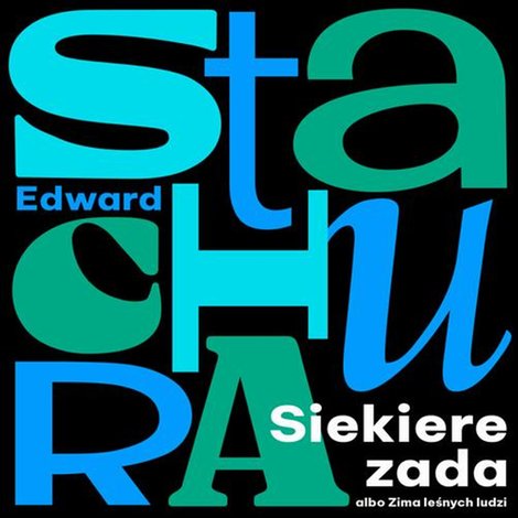 audiobooki: Siekierezada albo Zima leśnych ludzi &ndash; audiobook