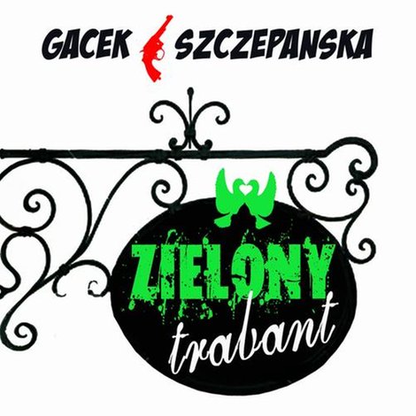 audiobooki: Zielony trabant &ndash; audiobook