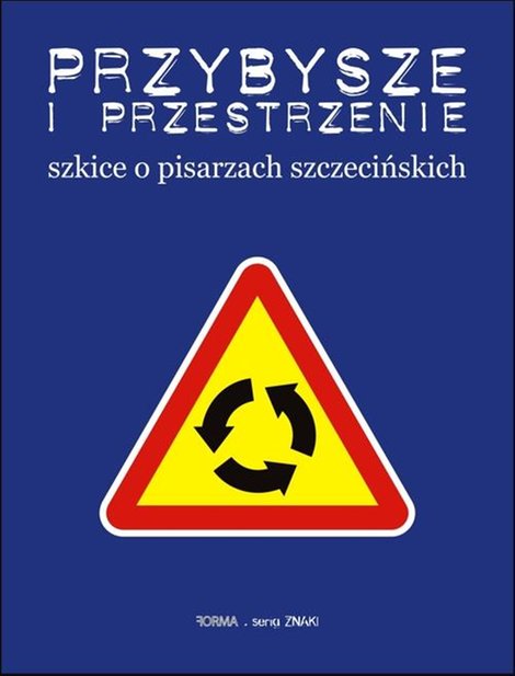 ebooki: Przybysze i przestrzenie: Szkice o pisarzach szczecińskich &ndash; ebook