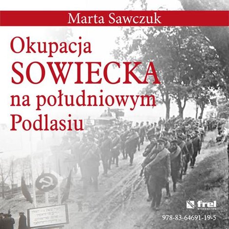 ebooki: Okupacja Sowiecka na południowym Podlasiu &ndash; ebook