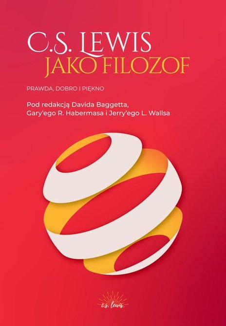 ebooki: C.S. Lewis jako filozof. Prawda, Dobro i Piękno – ebook