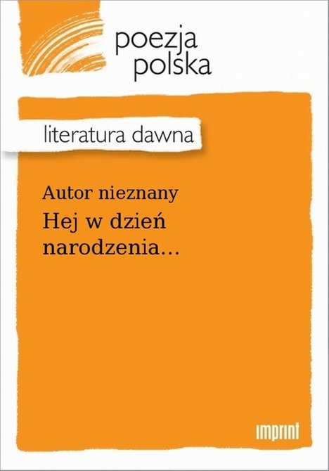 ebooki: Hej w dzień narodzenia... &ndash; ebook