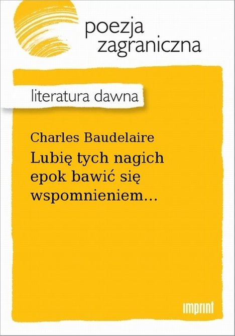 ebooki: Lubię tych nagich epok bawić się wspomnieniem... – ebook