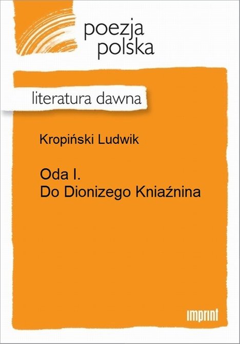 ebooki: Oda I. Do Dionizego Kniaźnina &ndash; ebook