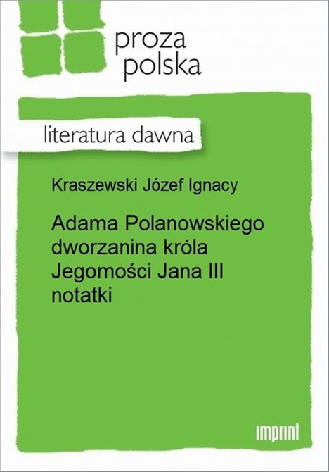 ebooki: Adama Polanowskiego dworzanina króla Jegomości Jana III notatki – ebook