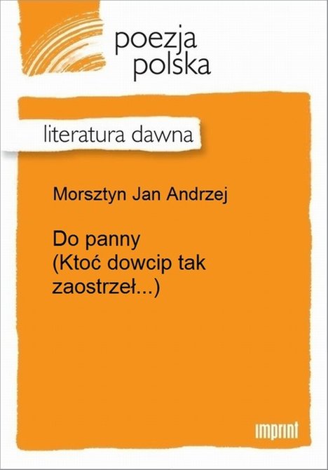 ebooki: Do panny (Ktoć dowcip tak zaostrzeł...) – ebook