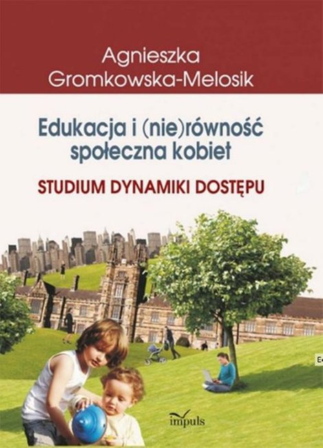 ebooki: Edukacja i (nie)r&oacute;wność społeczna kobiet &ndash; ebook
