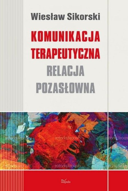 ebooki: Komunikacja terapeutyczna: Relacja pozasłowna – ebook
