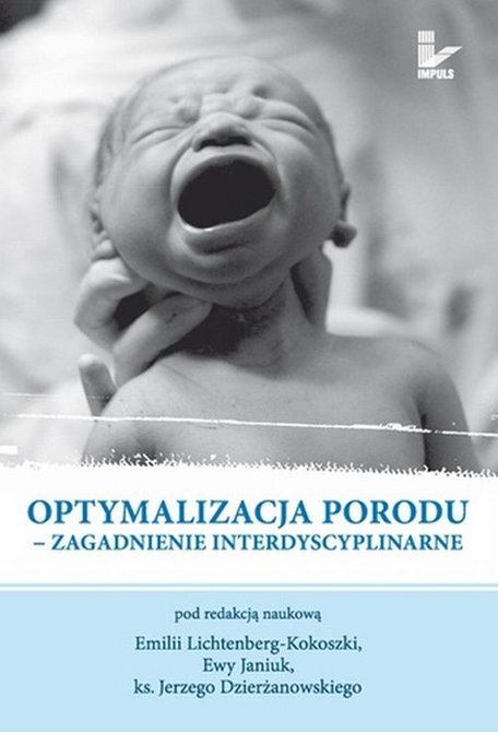 ebooki: Optymalizacja porodu: Zagadnienie interdyscyplinarne &ndash; ebook