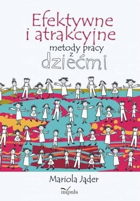 ebooki: Efektywne i atrakcyjne metody pracy z dziećmi &ndash; ebook