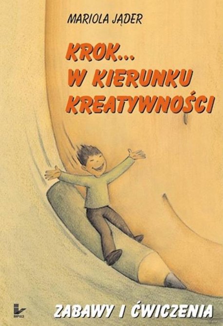ebooki: Krok...w kierunku kreatywności. Zabawy... Zabawy i ćwiczenia &ndash; ebook