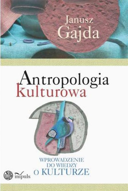 ebooki: Antropologia kulturowa. część I: Wprowadzenie do wiedzy o kulturze &ndash; ebook