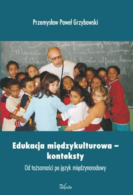 ebooki: Edukacja międzykulturowa konteksty: Od tożsamości po język międzynarodowy &ndash; ebook