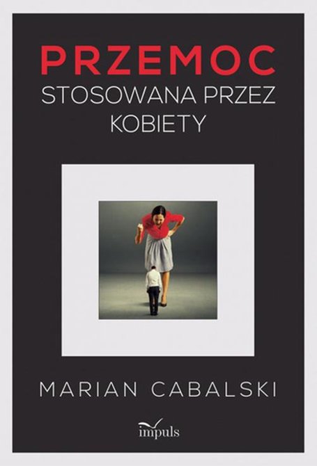 ebooki: Przemoc stosowana przez kobiety: Studium kryminologiczne – ebook
