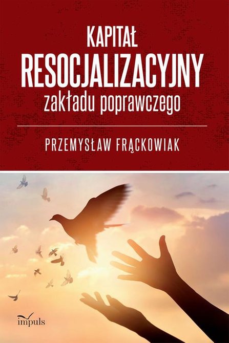 ebooki: Kapitał resocjalizacyjny zakładu poprawczego &ndash; ebook