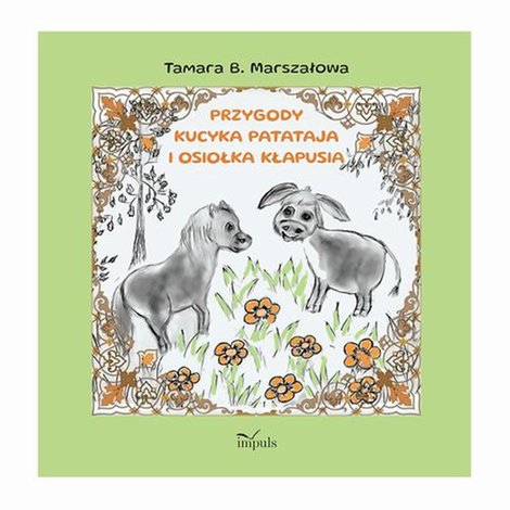 ebooki: PRZYGODY KUCYKA PATATAJA I OSIOŁKA KŁAPUSIA – ebook