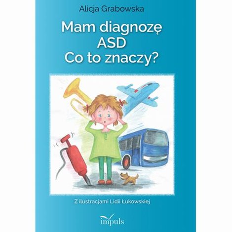 ebooki: Mam diagnozę ASD? Co to znaczy? &ndash; ebook