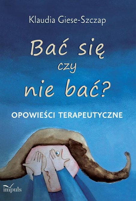 ebooki: Bać się czy nie bać? Opowieści terapeutyczne &ndash; ebook