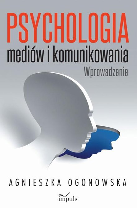 ebooki: Psychologia medi&oacute;w i komunikowania: Wprowadzenie &ndash; ebook