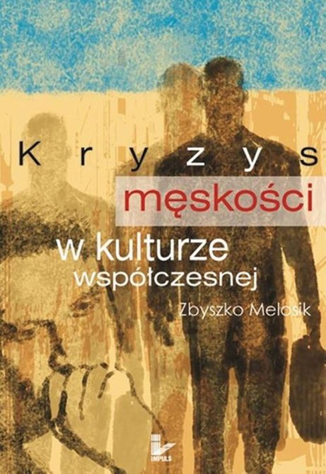 ebooki: Kryzys męskości w kulturze wsp&oacute;łczesnej &ndash; ebook