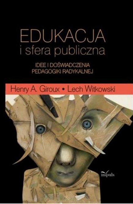 ebooki: Edukacja i sfera publiczna: Idee i doświadczenia pedagogiki radykalnej &ndash; ebook