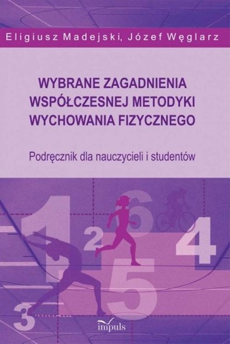 ebooki: Wybrane zagadnienia wsp&oacute;łczesnej metodyki wychowania fizycznego: Podręcznik dla nauczycieli i student&oacute;w &ndash; ebook