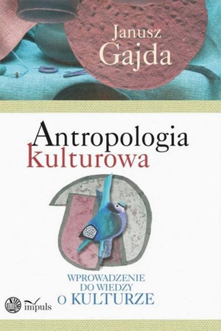 ebooki: Antropologia kulturowa. Część II: Kultura obyczajowa początku XXI wieku. &ndash; ebook