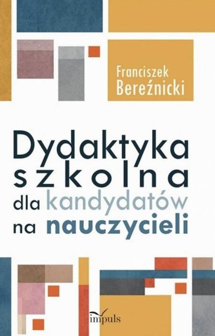 ebooki: Dydaktyka szkolna dla kandydatów na nauczycieli – ebook