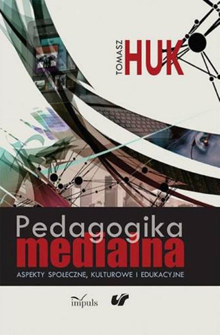 ebooki: Pedagogika medialna: Aspekty społeczne, kulturowe i edukacyjne &ndash; ebook