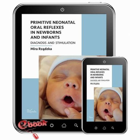 ebooki: Primitive neonatal oral reflexes in newborns and infants &ndash; ebook